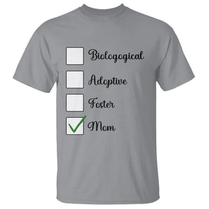 Adoptive Mom T Shirt Biological Adoptive Foster Mom TS02 Sport Gray Printyourwear