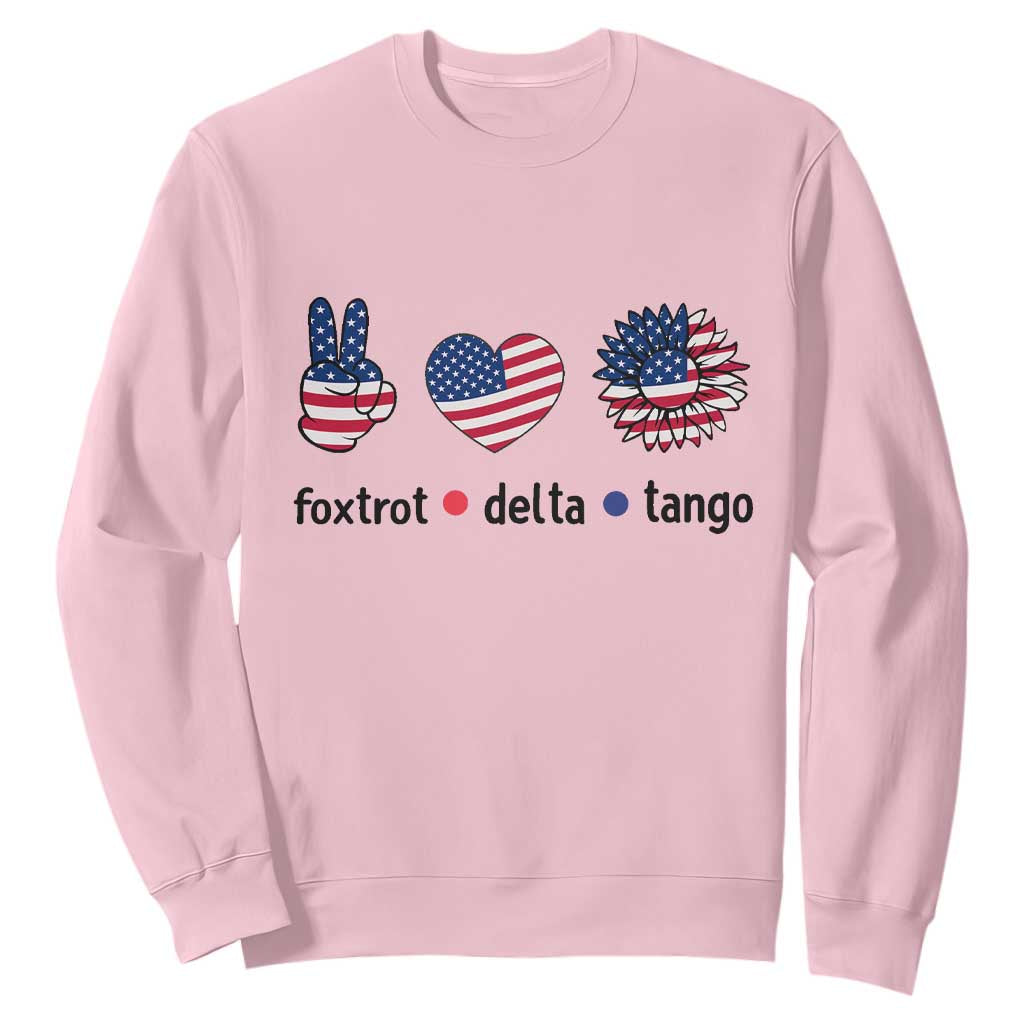 Funny Foxtrots Delta Tangos Sweatshirt American Flag Peace Sign Heart Sunflower TS02 Light Pink Print Your Wear
