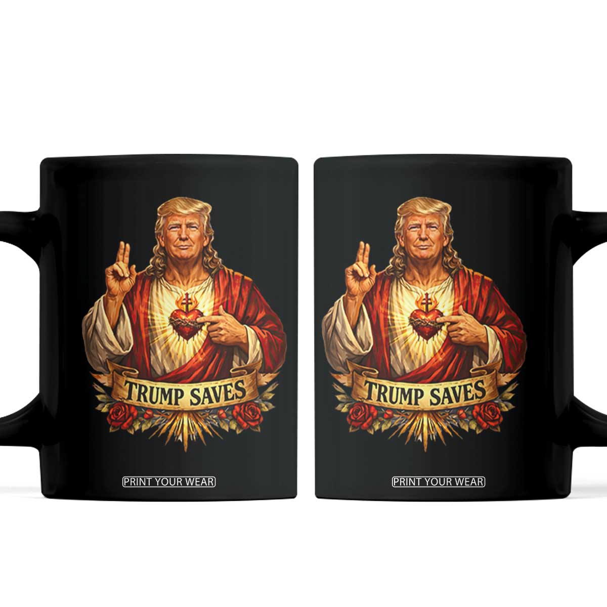 Trump Saves Sacred Heart Religious Parody Coffee Mug Jesus-Like Devine Leader Political Satire TS02 Black Print Your Wear