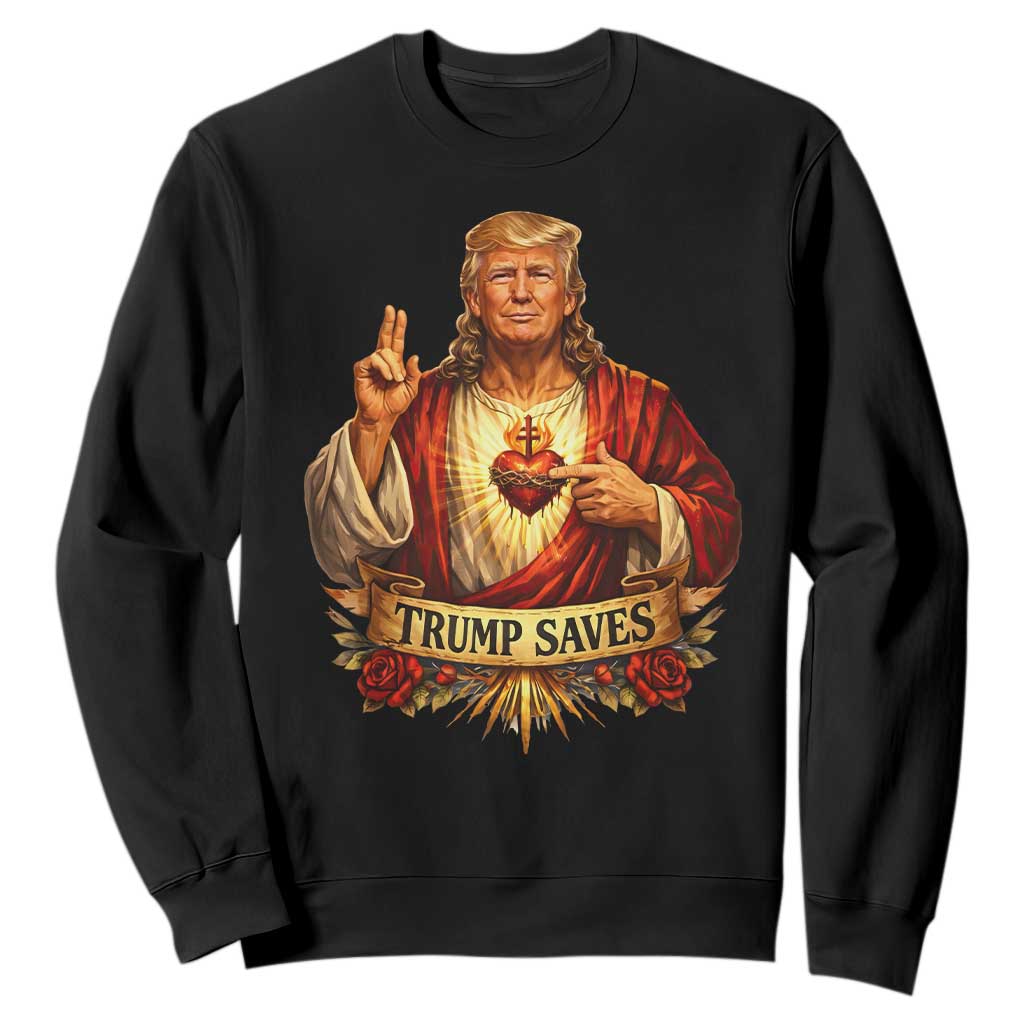 Trump Saves Sacred Heart Religious Parody Sweatshirt Jesus-Like Devine Leader Political Satire TS02 Black Print Your Wear
