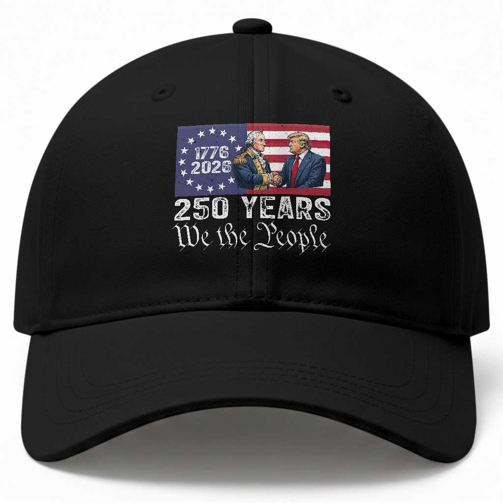 250 Years George Washington and Trump Handshake Patriotic Baseball Cap We The People 1776-2026 Founding Fathers Legacy TS02 Print Your Wear