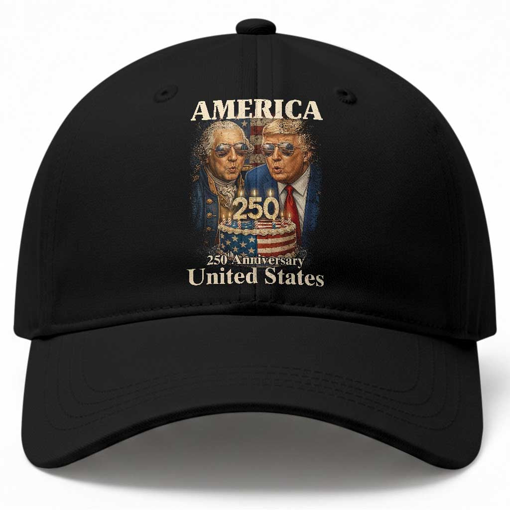 USA 250th Anniversary George Washington and Trump Birthday Cake Baseball Cap 250 Years 1776 2026 Patriotic Celebration TS02 Print Your Wear