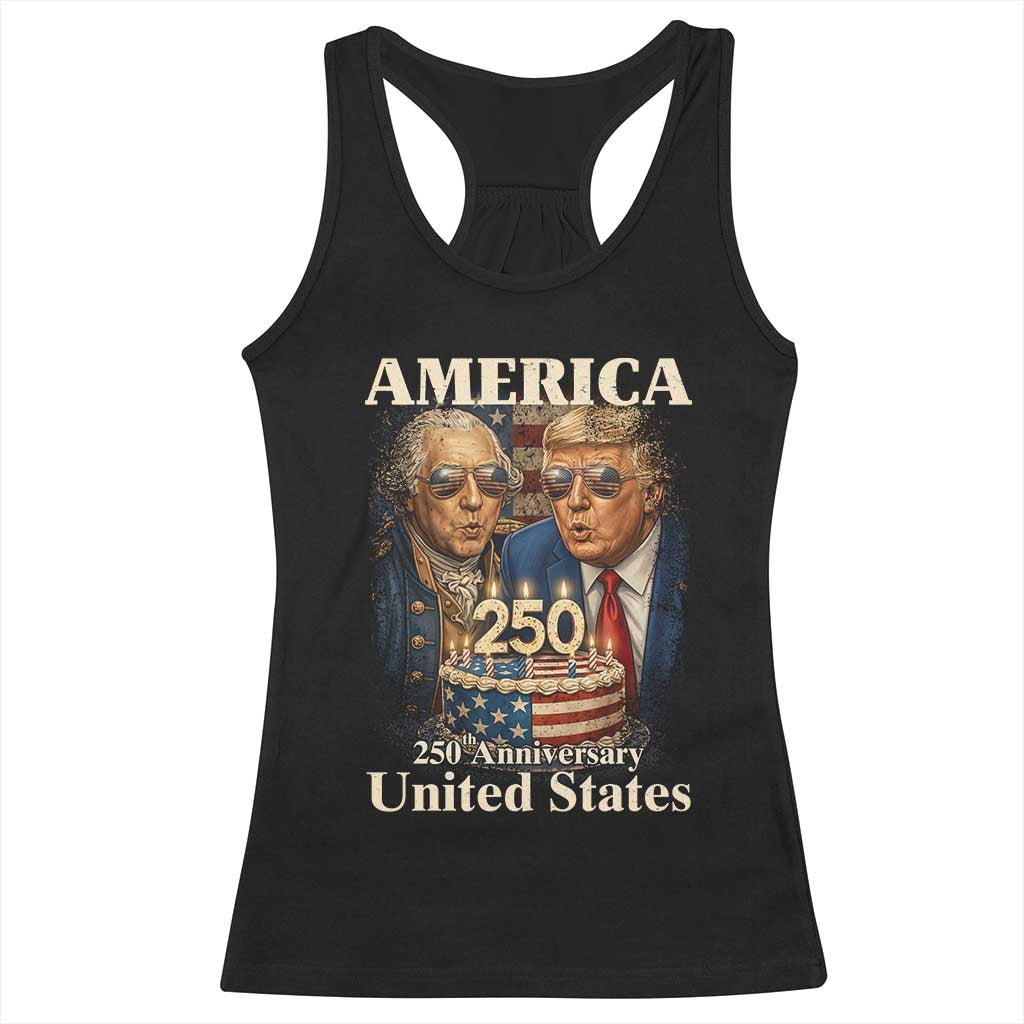 USA 250th Anniversary George Washington and Trump Birthday Cake Racerback Tank Top 250 Years 1776 2026 Patriotic Celebration TS02 Black Print Your Wear