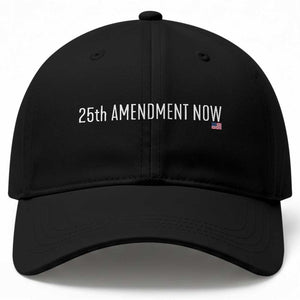 25th Amendment Now Minimalist Typography Graphic Baseball Cap Political Satire Patriotic American Flag TS02 Print Your Wear