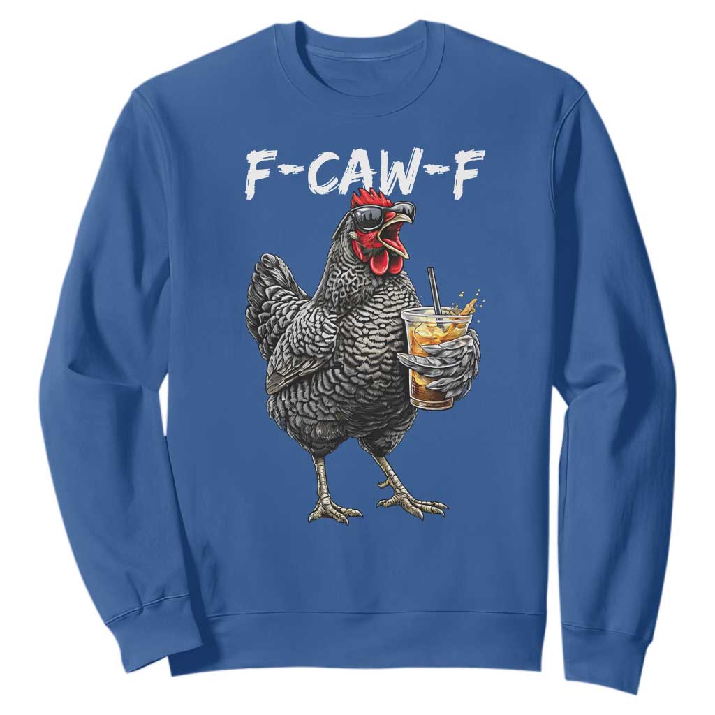 F-CAW-F Sarcastic Chicken Drinking Coffee Sweatshirt Funny Morning Mood Grumpy Hen Iced Coffee Lover TS02 Royal Blue Print Your Wear