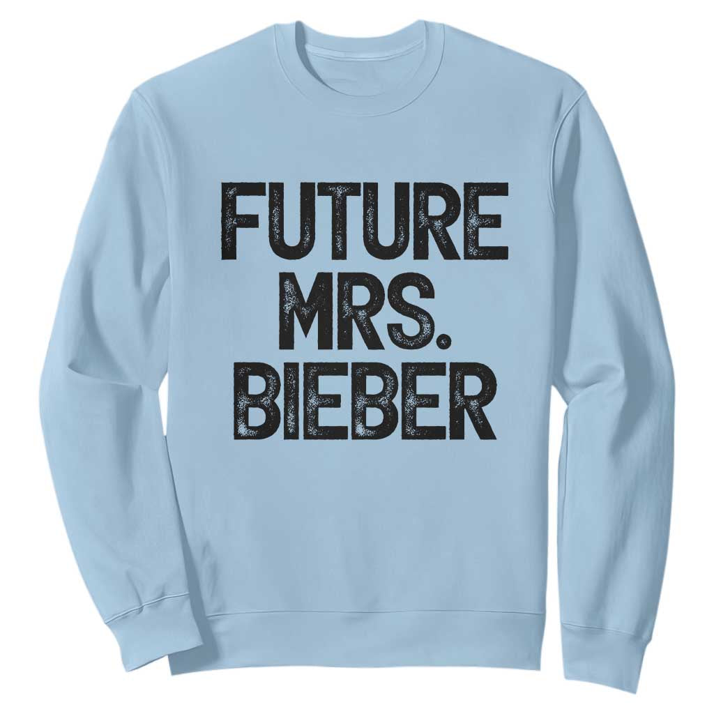 Future Mrs. Pop Star Bride to Be Sweatshirt Iconic Music Fan Gift Vintage TS02 Light Blue Print Your Wear