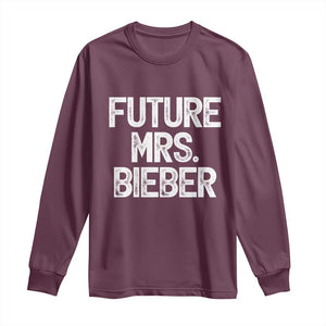 Future Mrs. Pop Star Bride to Be White Script Long Sleeve Shirt Iconic Music Fan Gift Vintage TS02 Maroon Print Your Wear