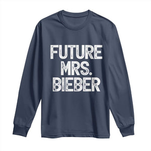 Future Mrs. Pop Star Bride to Be White Script Long Sleeve Shirt Iconic Music Fan Gift Vintage TS02 Navy Print Your Wear