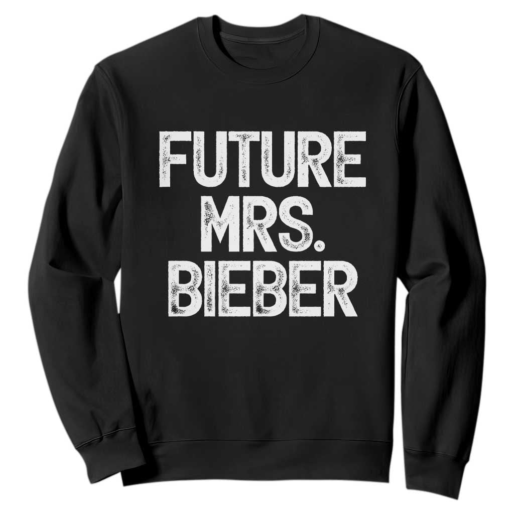 Future Mrs. Pop Star Bride to Be White Script Sweatshirt Iconic Music Fan Gift Vintage TS02 Black Print Your Wear
