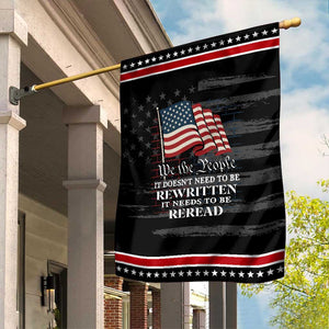 We the People US Flag Garden Flag It Needs To Be Reread US Constitution TS02 Distressed Black Red Print Your Wear