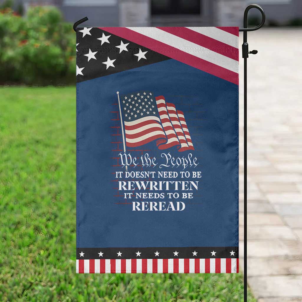We the People US Flag Garden Flag It Needs To Be Reread US Constitution TS02 Classic Blue Black Print Your Wear