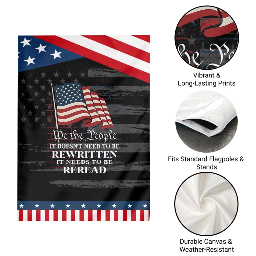 We the People US Flag Garden Flag It Needs To Be Reread US Constitution TS02 Print Your Wear
