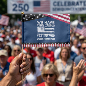 We Have This Thing Called The Constitution Patriotic Handheld Flag Patriotic American Flag TS02 Classic 8.2" × 5.5" Blue Black Print Your Wear