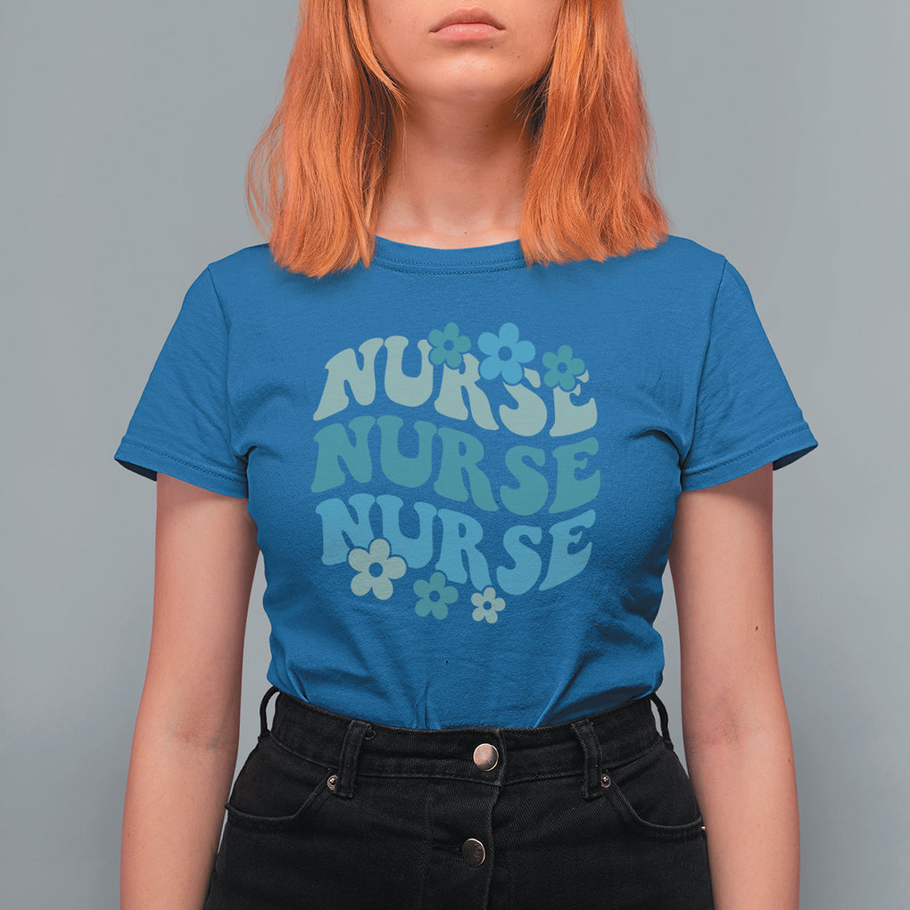 Groovy Nursing School RN Nurse Life Appreciation T Shirt For Women TS02 ...