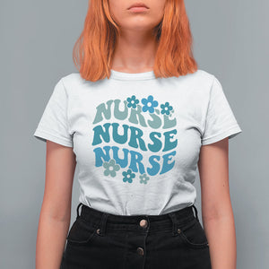 Groovy Nurse T Shirt For Women Nursing School RN Nurse Life Appreciation TS02 White Printyourwear