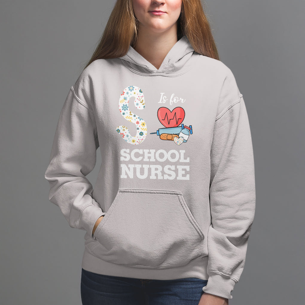 School Nurse Hoodie S Is For School Nursing RN Nurse Appreciation TS02 Ice Gray Printyourwear