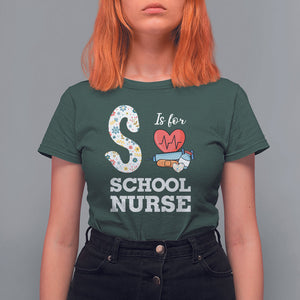 School Nurse T Shirt For Women S Is For School Nursing RN Nurse Appreciation TS02 Dark Forest Green Printyourwear