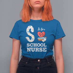 School Nurse T Shirt For Women S Is For School Nursing RN Nurse Appreciation TS02 Royal Blue Printyourwear