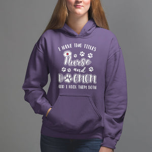 Nurse Dogmom Hoodie I Have Two Titles Nurse And Dog Mom Dogmother Nurse Life TS02 Purple Printyourwear