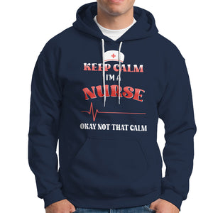 Keep Calm I'm A Nurse Not That Calm Heartbeat Funny Nurse Hoodie TS02 Printyourwear