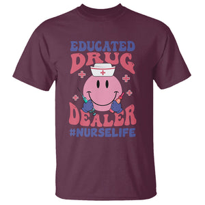 Educated Drug Dealer Nurse Life Groovy Funny Nurse T Shirt TS02 Printyourwear