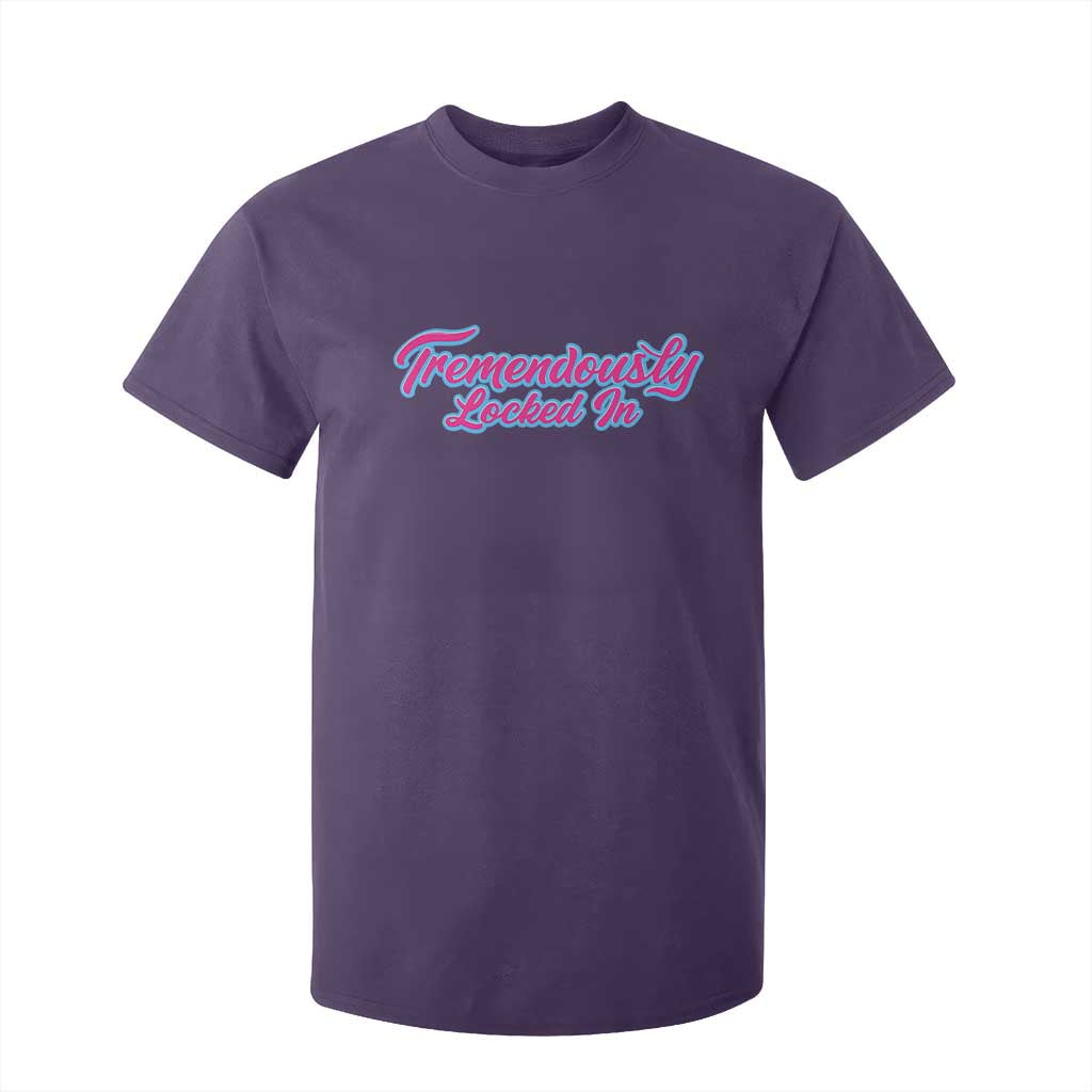 Tremendously Locked In T Shirt For Kid Retro Motivational Quote TS02 Purple Print Your Wear