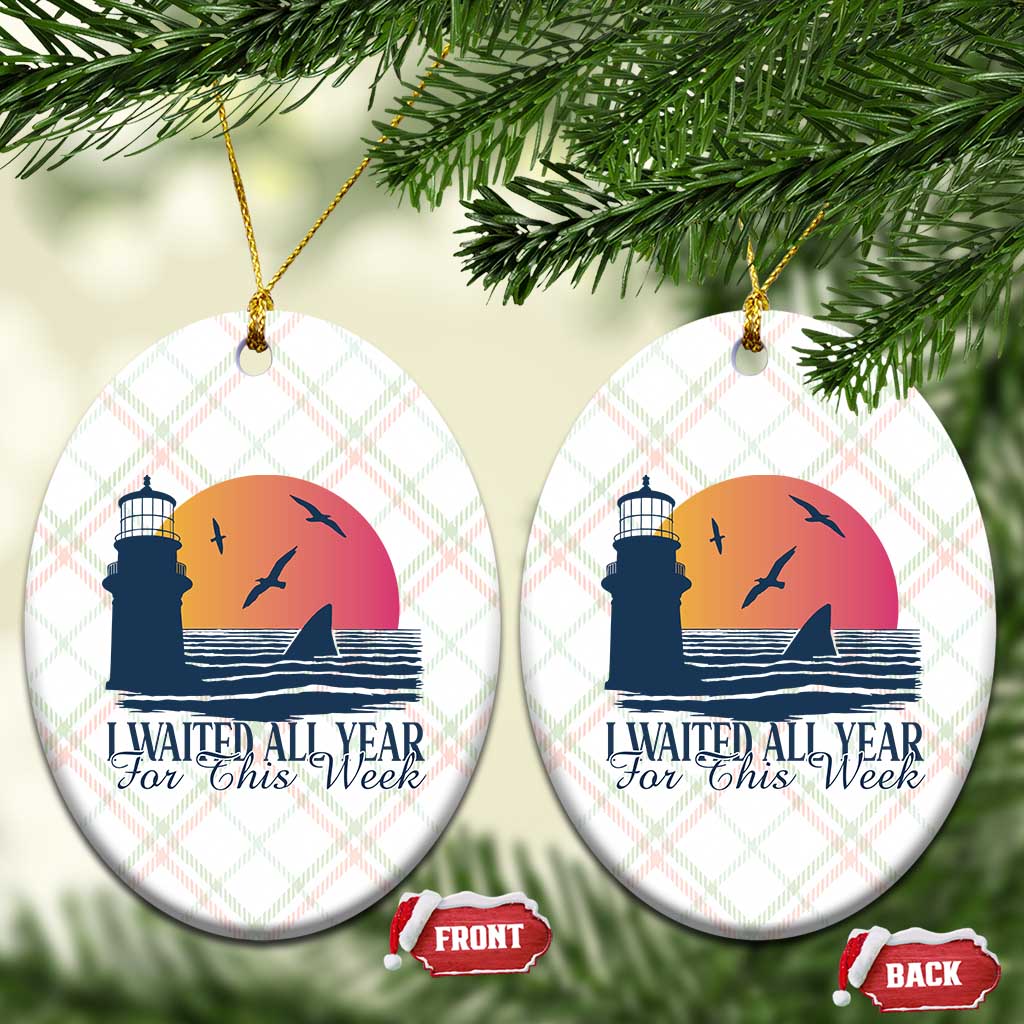Funny Shark Lover Week Ceramic Ornament I Waited All Year For This Week TS02 Print Your Wear