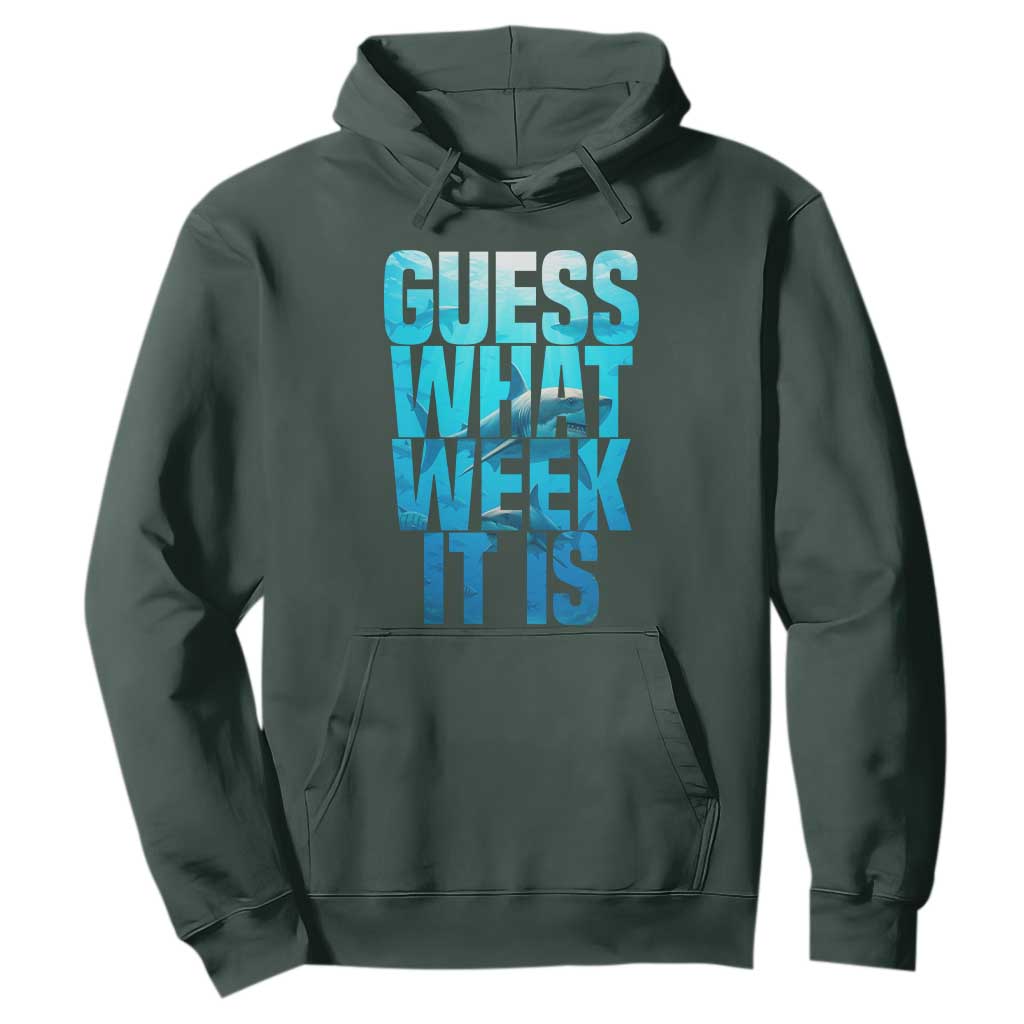 Funny Shark Lover Week Hoodie Guess What Week It Is Blue Ocean TS02 Dark Forest Green Print Your Wear