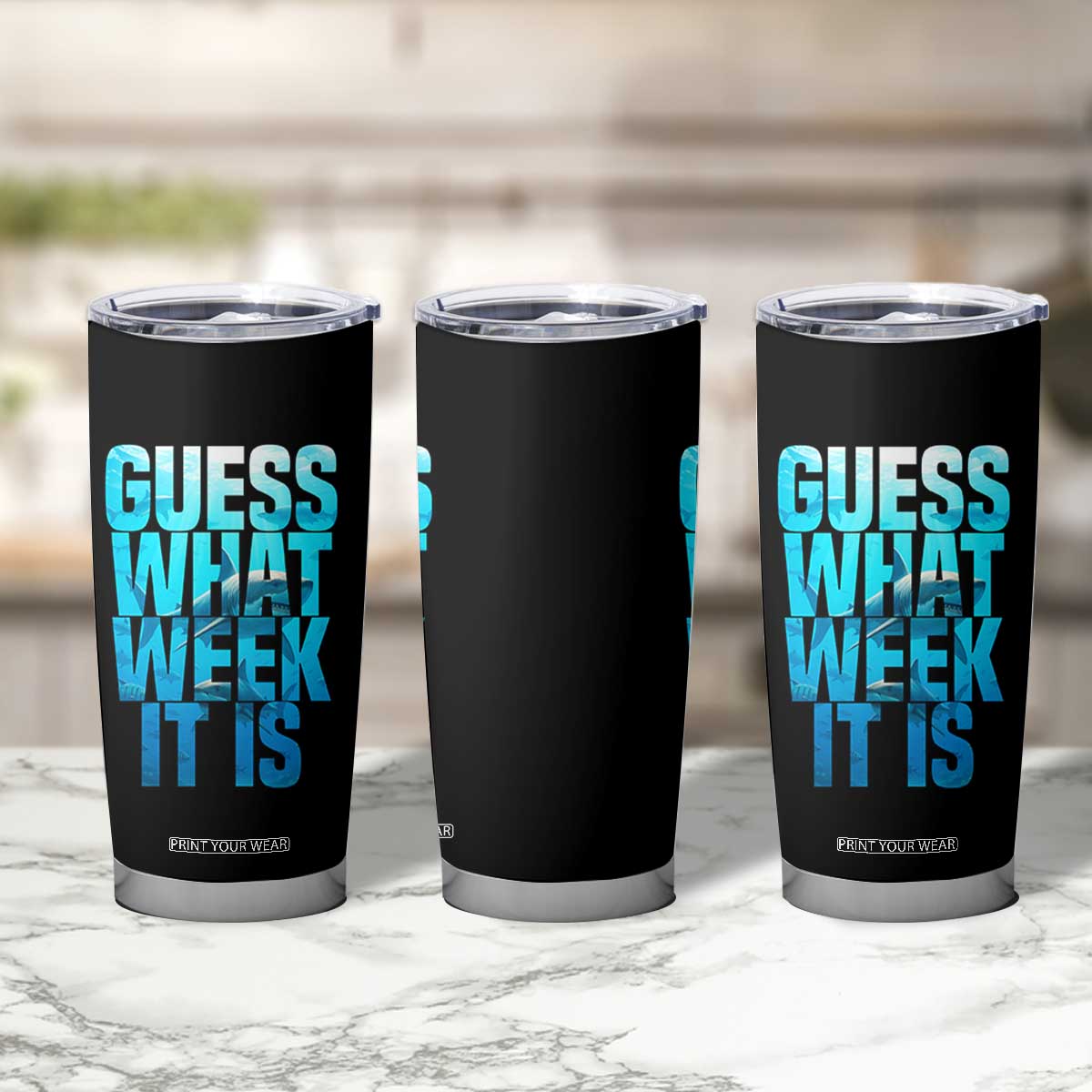 Funny Shark Lover Week Tumbler Cup Guess What Week It Is Blue Ocean TS02 Print Your Wear
