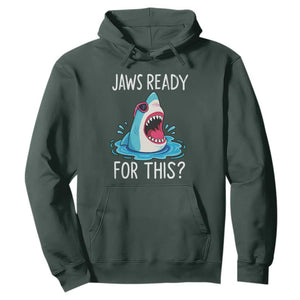 Funny Shark Lover Hoodie Are Jaw Ready For This Ocean Wildlife TS02 Dark Forest Green Print Your Wear