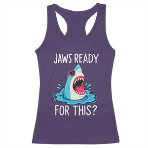 Funny Shark Lover Racerback Tank Top Are Jaw Ready For This Ocean Wildlife TS02 Purple Print Your Wear