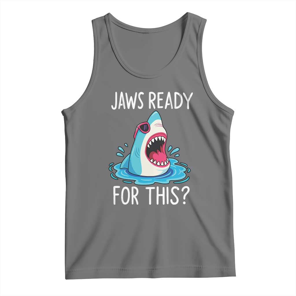 Funny Shark Lover Tank Top Are Jaw Ready For This Ocean Wildlife TS02 Black Heather Print Your Wear