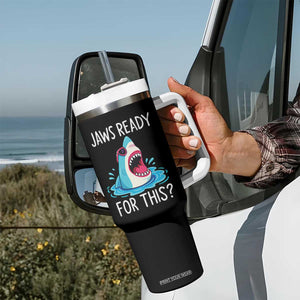 Funny Shark Lover Tumbler With Handle Are Jaw Ready For This Ocean Wildlife TS02 Print Your Wear