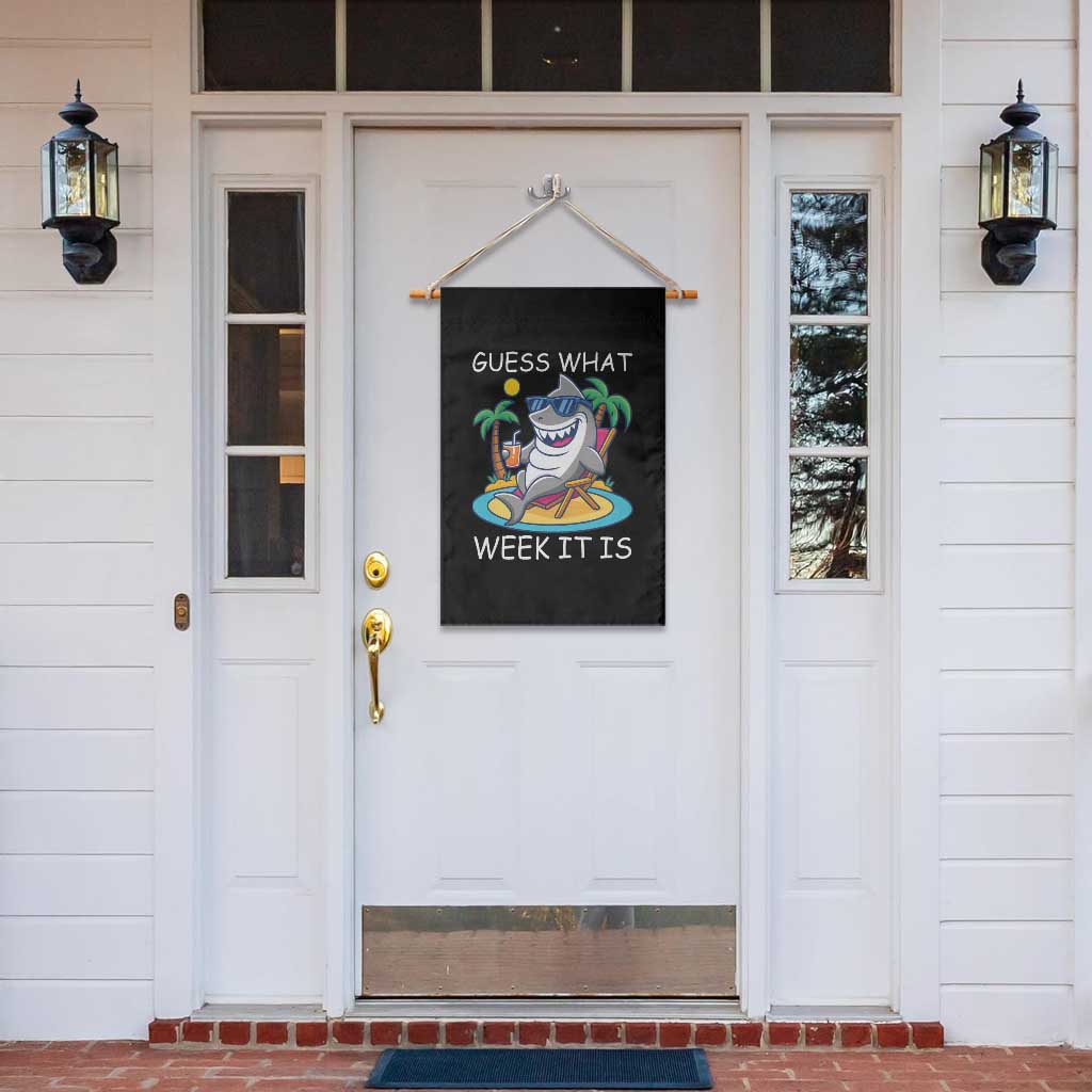 Funny Shark Lover Week Garden Flag Week Guess What Week It Is Summer Beach TS02 Print Your Wear