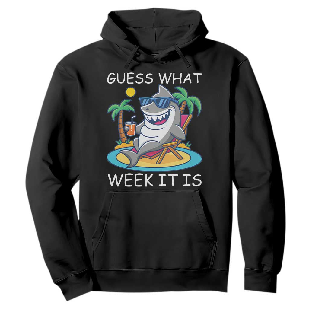 Funny Shark Lover Week Hoodie Week Guess What Week It Is Summer Beach TS02 Black Print Your Wear