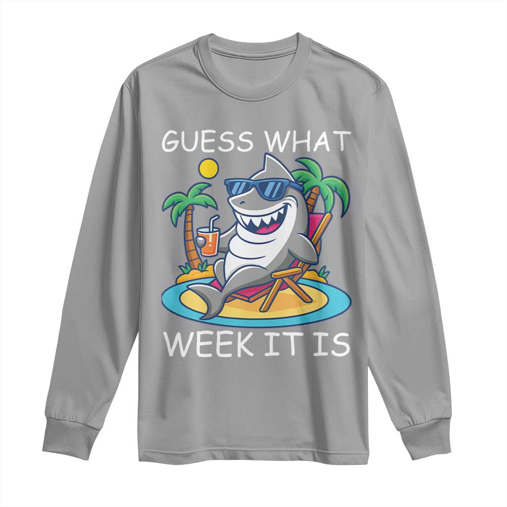Funny Shark Lover Week Long Sleeve Shirt Week Guess What Week It Is Summer Beach TS02 Sport Gray Print Your Wear