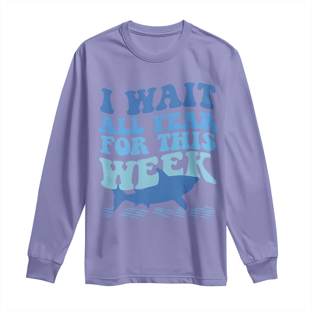 Funny Shark Lover Week Long Sleeve Shirt I Wait All Year For This Week Ocean TS02 Violet Print Your Wear