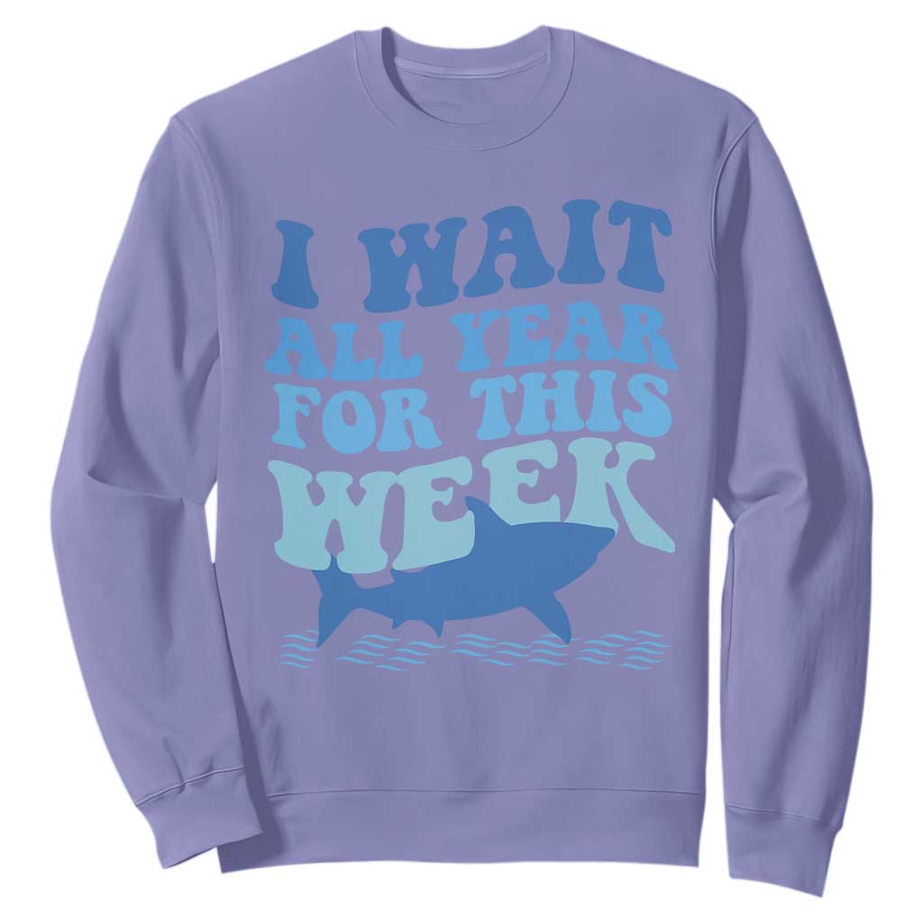 Funny Shark Lover Week Sweatshirt I Wait All Year For This Week Ocean TS02 Violet Print Your Wear