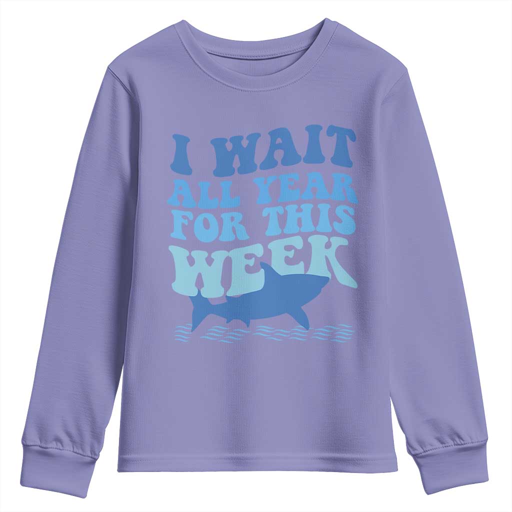 Funny Shark Lover Week Youth Sweatshirt I Wait All Year For This Week Ocean TS02 Violet Print Your Wear