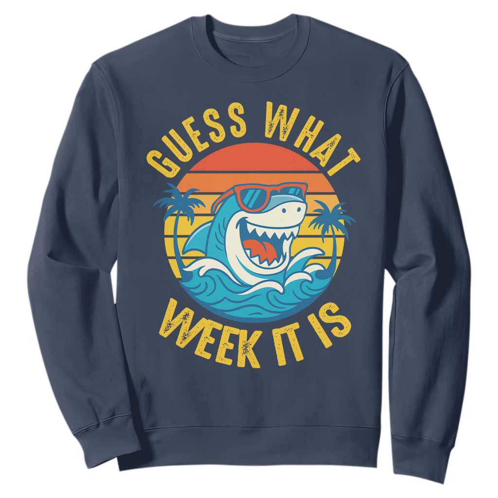 Funny Shark Lover Week Sweatshirt Guess What Week It Is Ocean Wildlife Retro Sunset TS02 Navy Print Your Wear