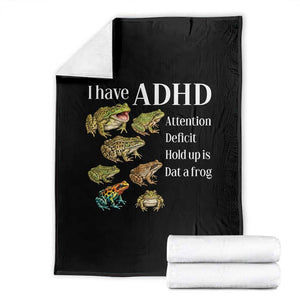 I Have ADHD Attention Deficit Hold up is Dat a Frog Throw Blanket Funny Neurodiversity Humor Frogs Lover Meme TS02 Black Print Your Wear