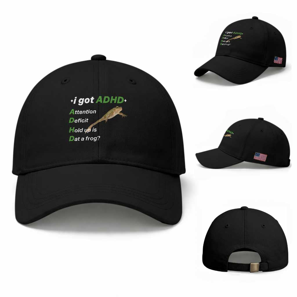 I Got ADHD Attention Deficit Hold Up Is Dat A Frog Baseball Cap Neurodiversity Humor Weirdcore TS02 Baseball Cap Universal Fit Black Print Your Wear