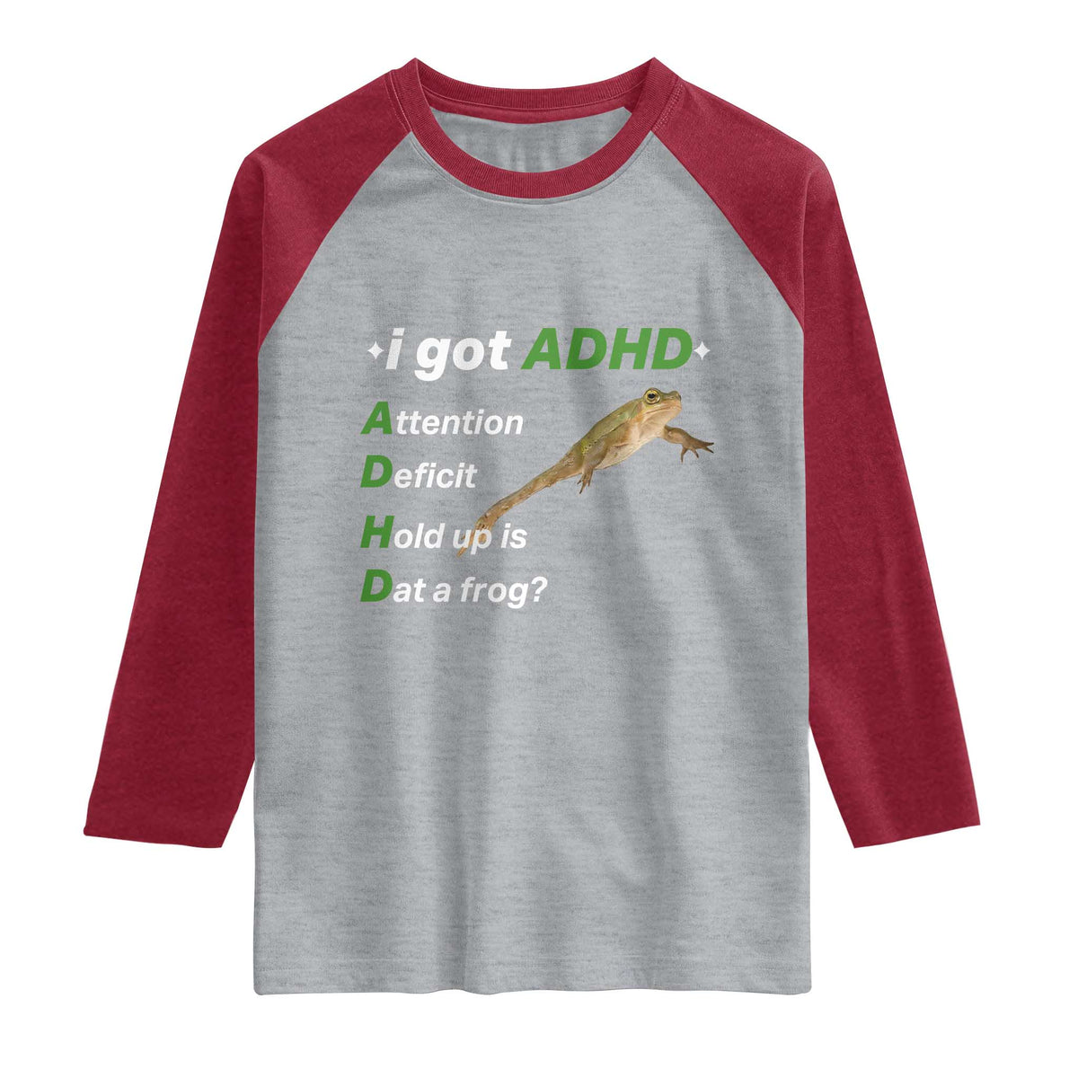 I Got ADHD Attention Deficit Hold Up Is Dat A Frog Raglan Shirt Neurodiversity Humor Weirdcore TS02 Heather Gray Heather Red Print Your Wear