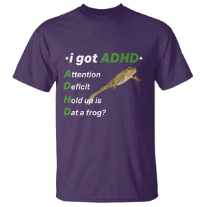 I Got ADHD Attention Deficit Hold Up Is Dat A Frog T Shirt Neurodiversity Humor Weirdcore TS02 Purple Print Your Wear