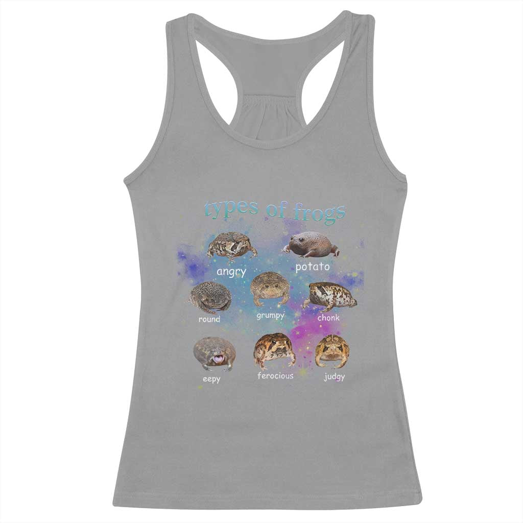 Types Of Frogs Funny Rain Frog Meme Chart Racerback Tank Top Angry Grumpy Eepy Chonk Potato Round Judgy Ferocious TS02 Sport Gray Print Your Wear