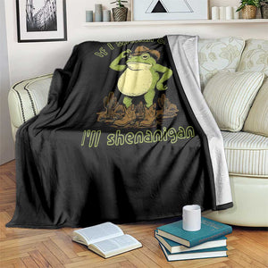 Funny Cowboy Frog Western Meme Throw Blanket If I Shenan Once I Will Shenanigan TS02 Print Your Wear