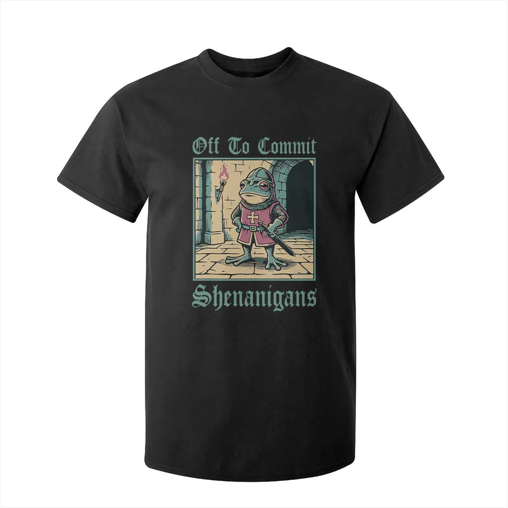 Funny Medieval Frog Knight Fantasy RPG Meme T Shirt For Kid Off To Commit Shenanigans TS02 Black Print Your Wear