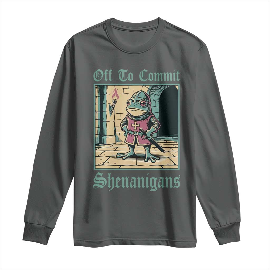 Funny Medieval Frog Knight Fantasy RPG Meme Long Sleeve Shirt Off To Commit Shenanigans TS02 Dark Heather Print Your Wear