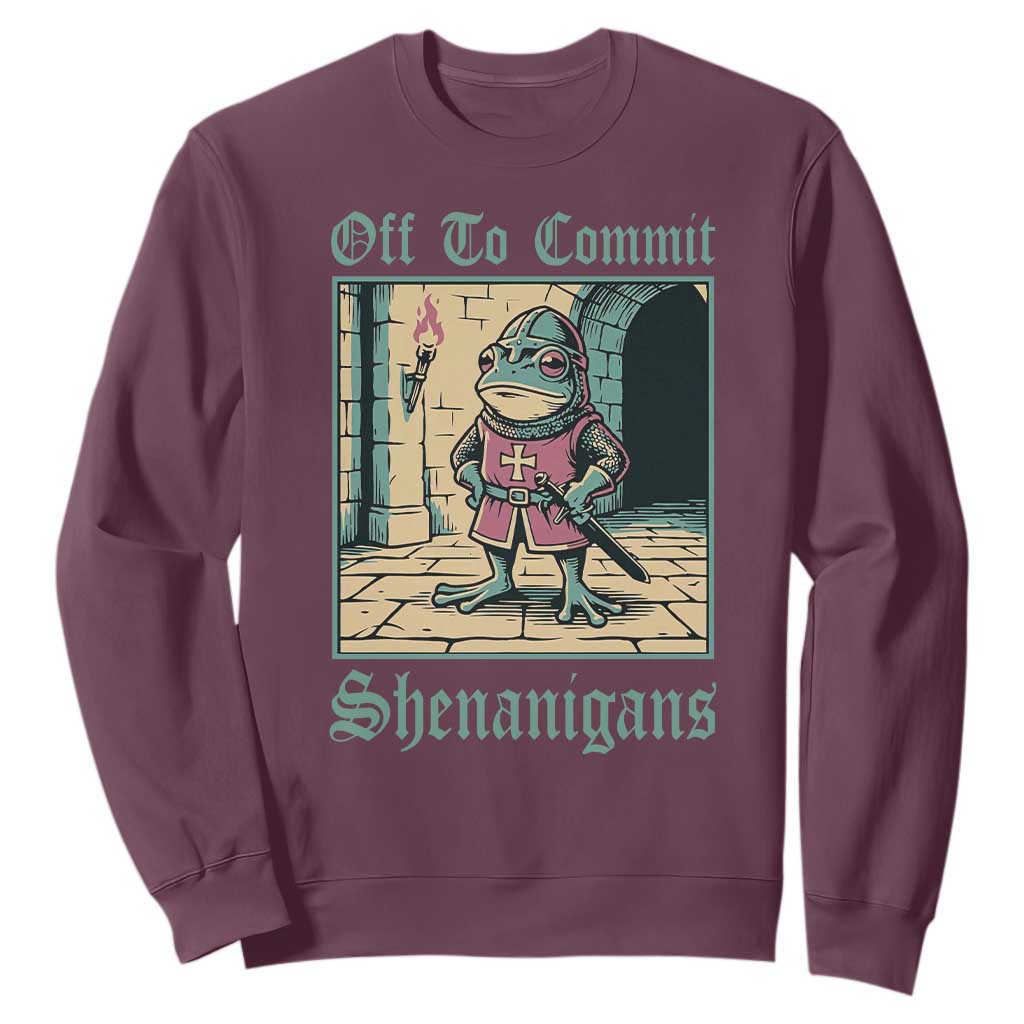 Funny Medieval Frog Knight Fantasy RPG Meme Sweatshirt Off To Commit Shenanigans TS02 Maroon Print Your Wear