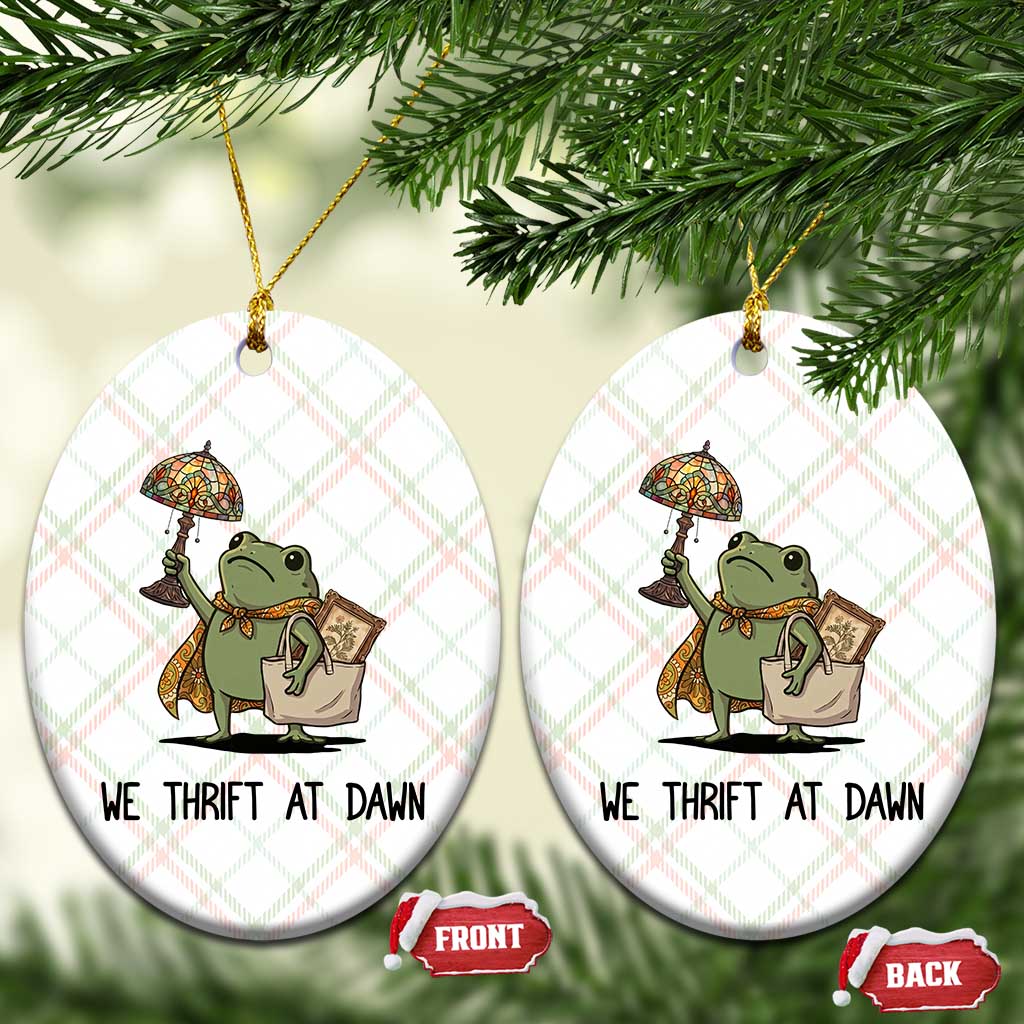 Funny Thrifting Frog Vintage Antique Hunter Ceramic Ornament We Thrift At Dawn Humor TS02 Print Your Wear